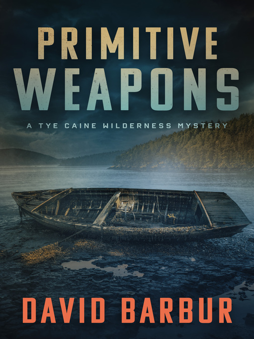 Title details for Primitive Weapons by David Barbur - Available